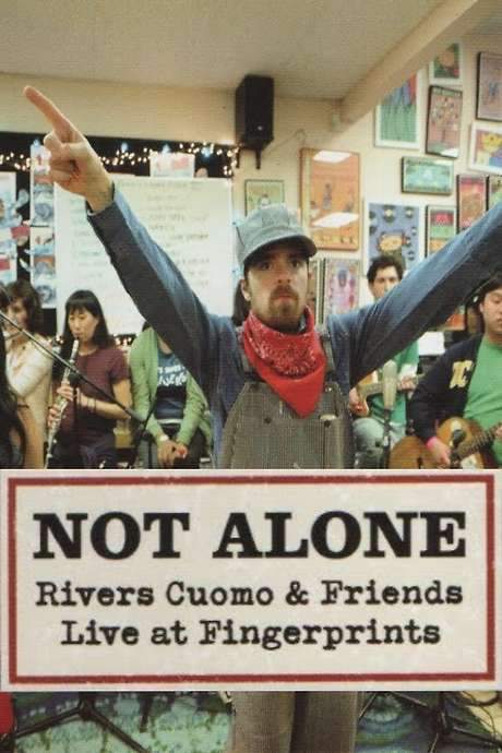 Not Alone: Rivers Cuomo & Friends Live At Fingerprints